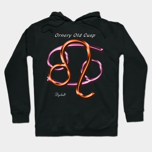 Leo Cancer Cusp Ornery Hoodie